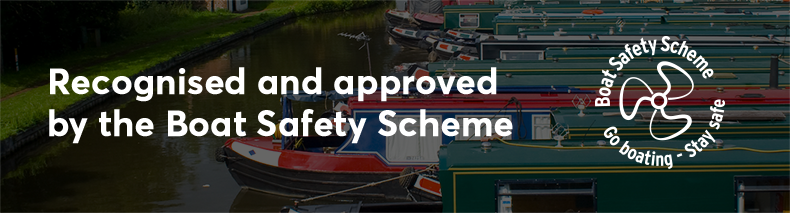 Recognised and approved by the Boat Safety Scheme